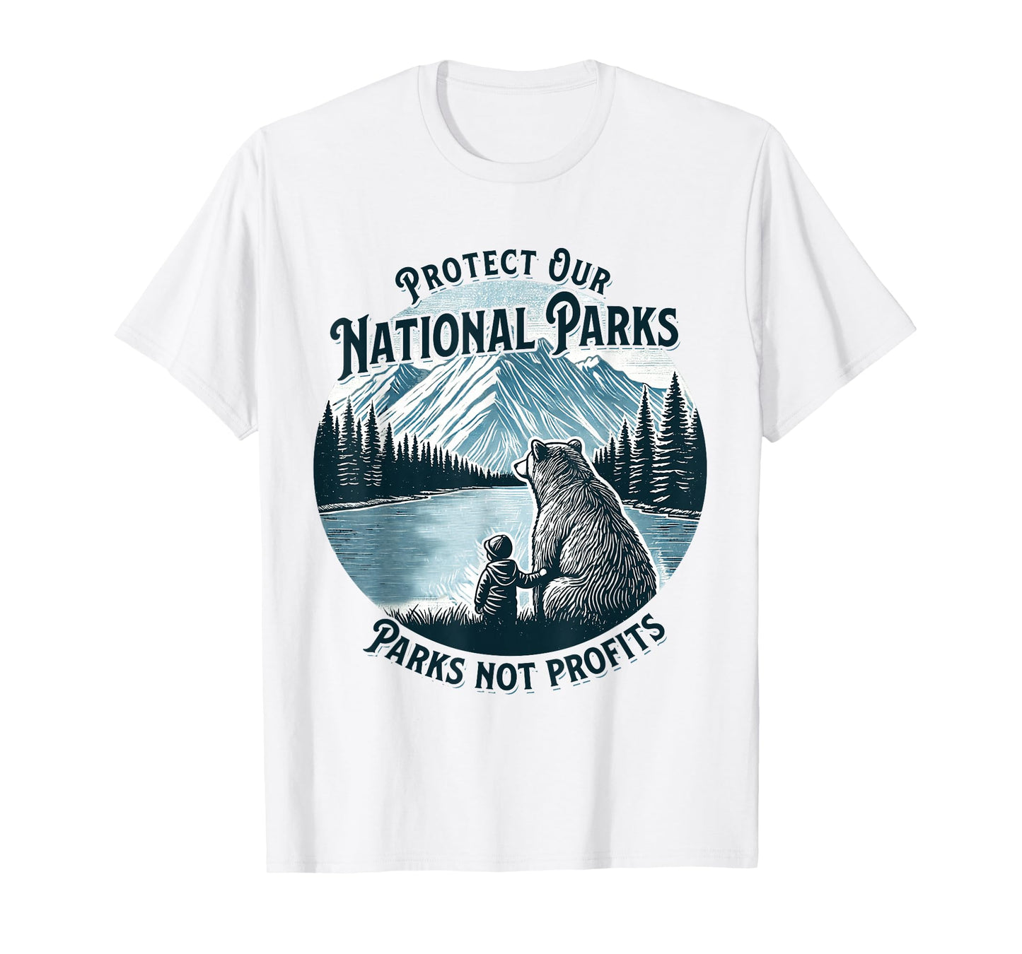 Protect Our National Parks Nature Lover Parks Not Profits T-Shirt