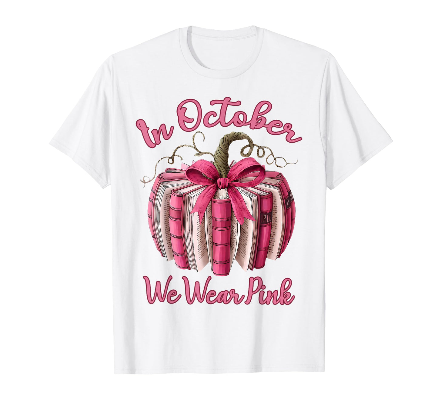 in October We Wear Pink Pumpkin Book Breast Cancer Teacher T-Shirt