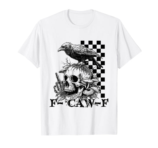 Crow Saying F Caw F T Shirt Women Mens Halloween T-Shirt