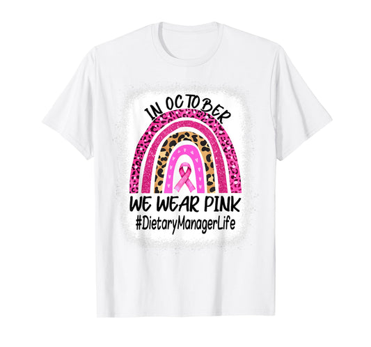 Dietary Manager Rainbow Women Breast Cancer Awareness T-Shirt
