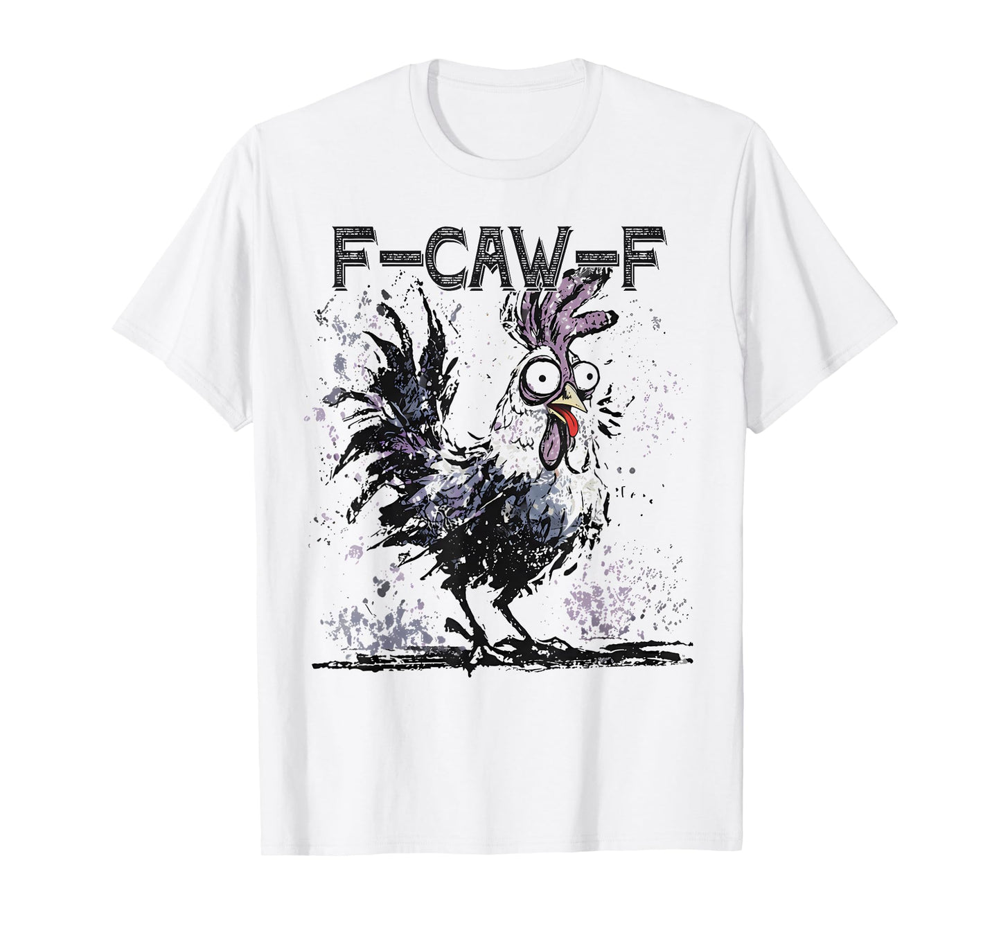 F-Caw-F Chicken, Funny Chicken Halloween, Crazy Rooster Tees T-Shirt