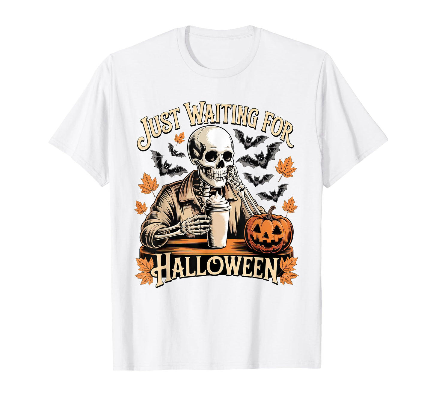 Just Waiting for Halloween Skeleton Coffee Jack Or Lantern T-Shirt