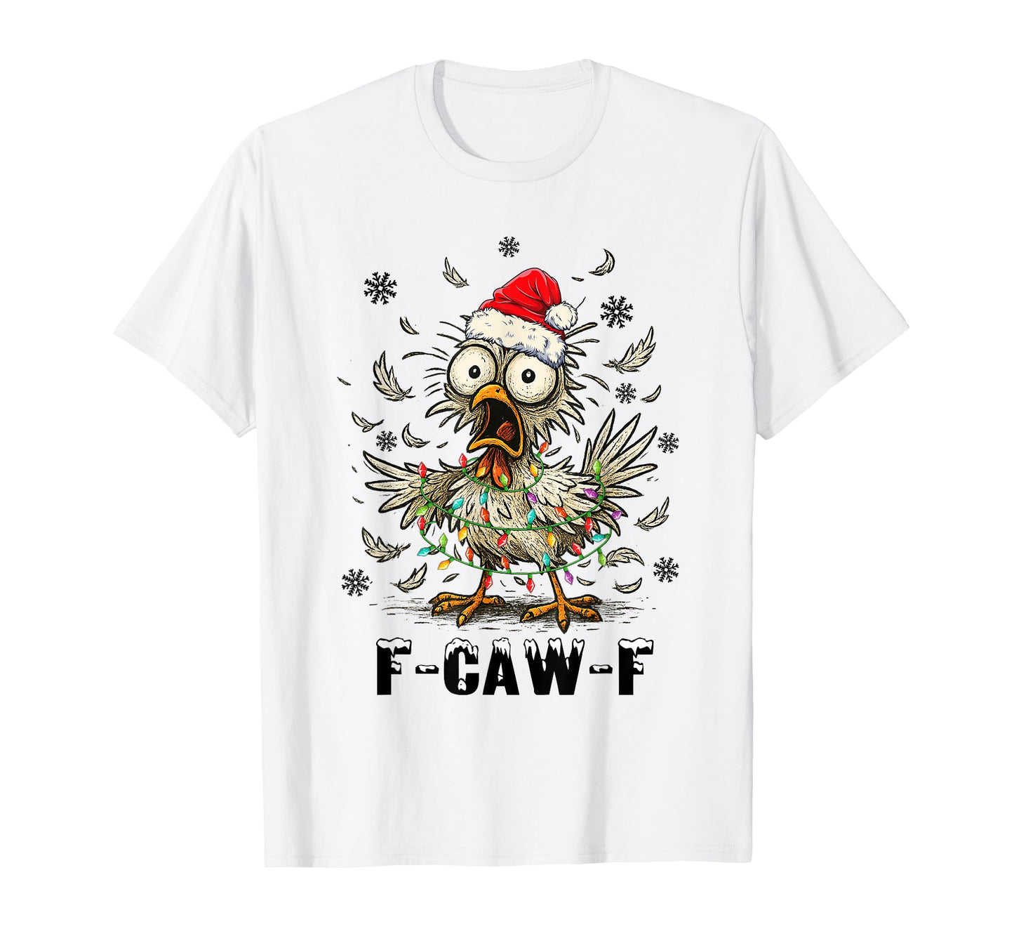 Funny Chicken F-Caw-F Christmas T-Shirt