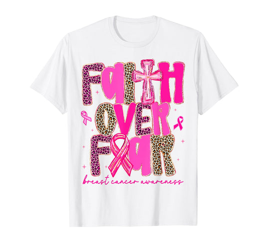 Preppy Faith Over Fear Breast Cancer Awareness Pink Ribbon T-Shirt