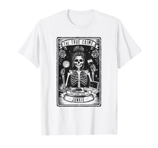 True Crime Tarot Card Junkie Skeleton Witchy Vibes Halloween T-Shirt