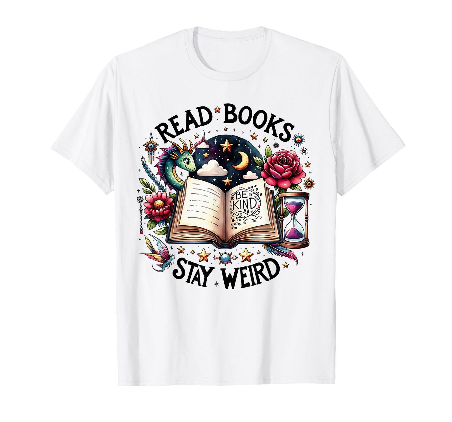 Read Books Be Kind Stay Weird Funny Dragon Book Lover T-Shirt