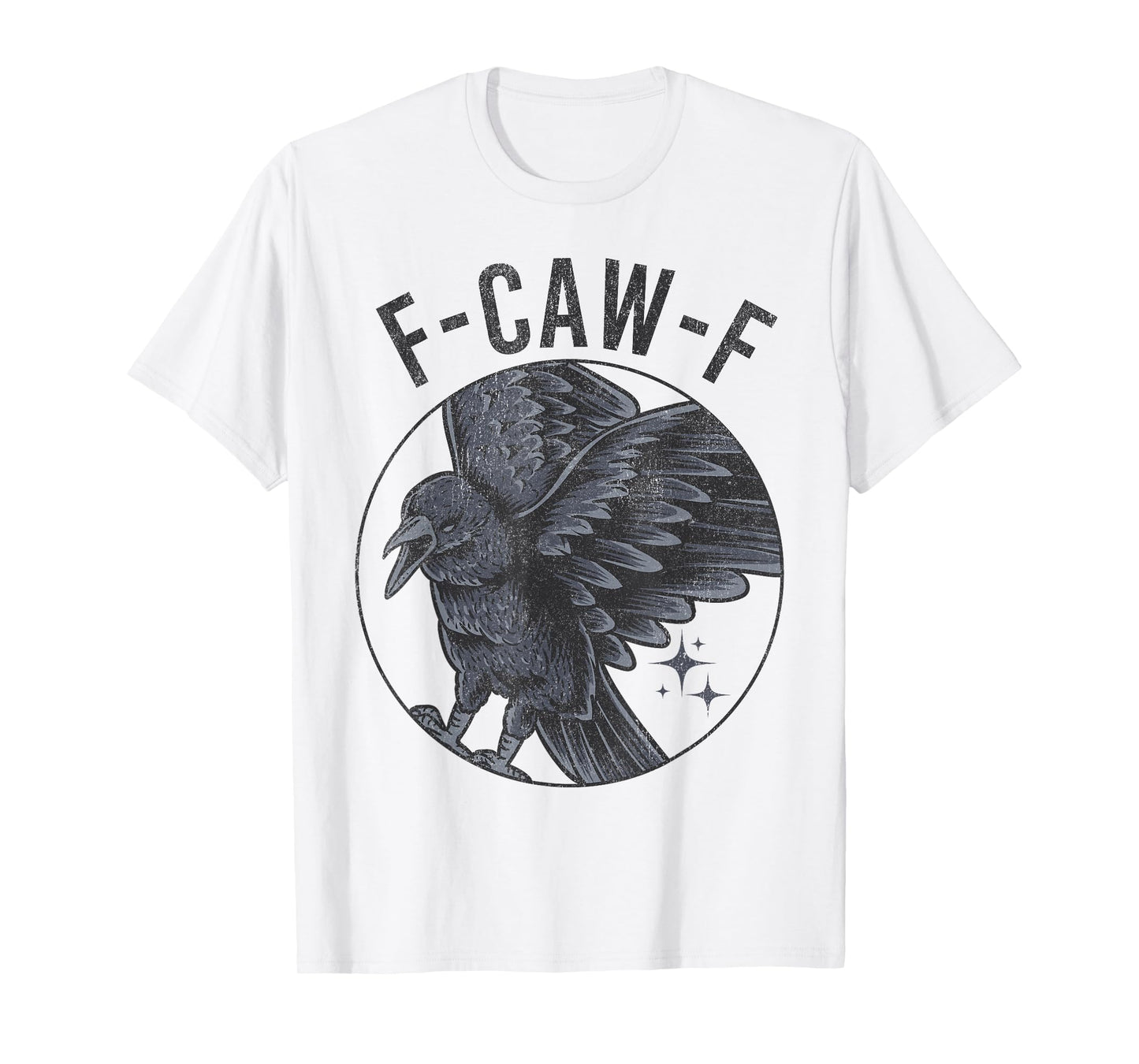 Black Crow, F-Caw-F Funny Black Bird Moon Gothic Adult Humor T-Shirt