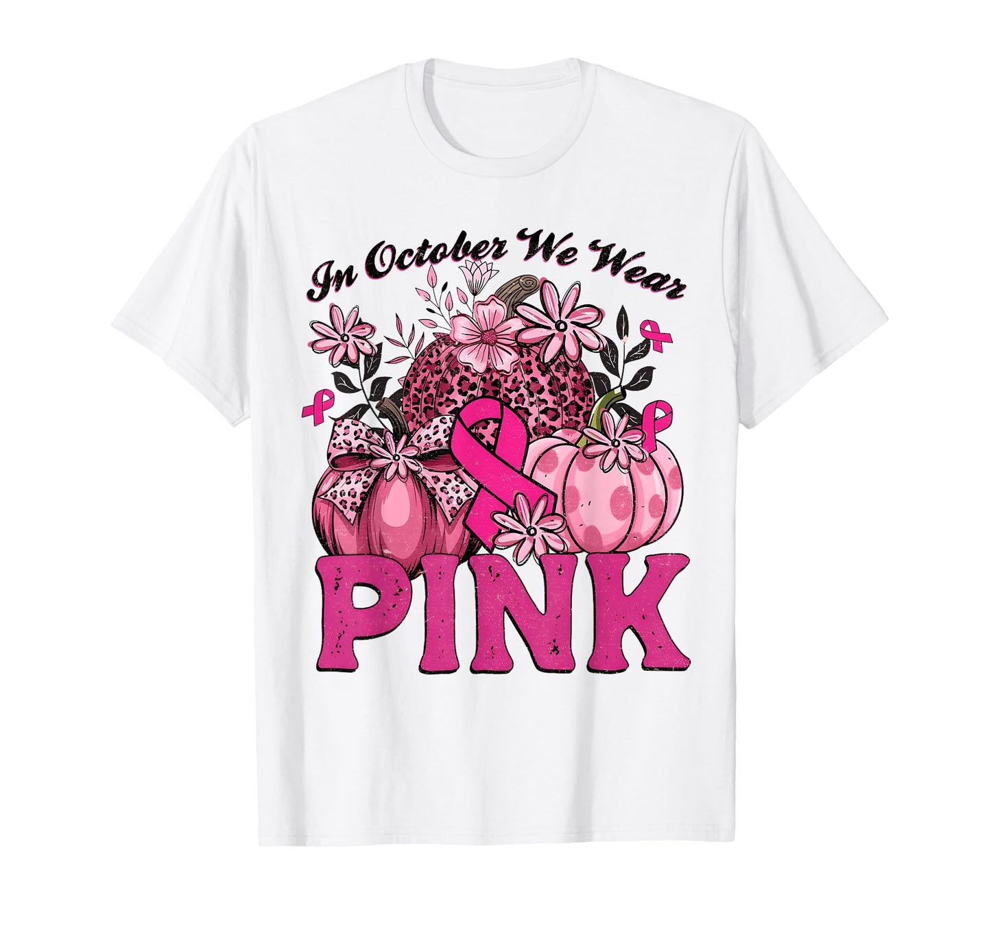 in October We Wear Pink Leopard Pumpkin Breast Cancer T-Shirt