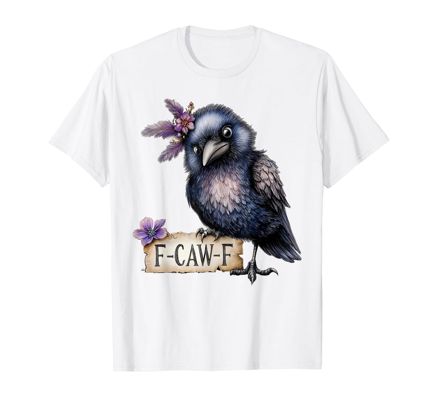 Women F-Caw-F Black Crow Black Bird Funny Halloween T-Shirt