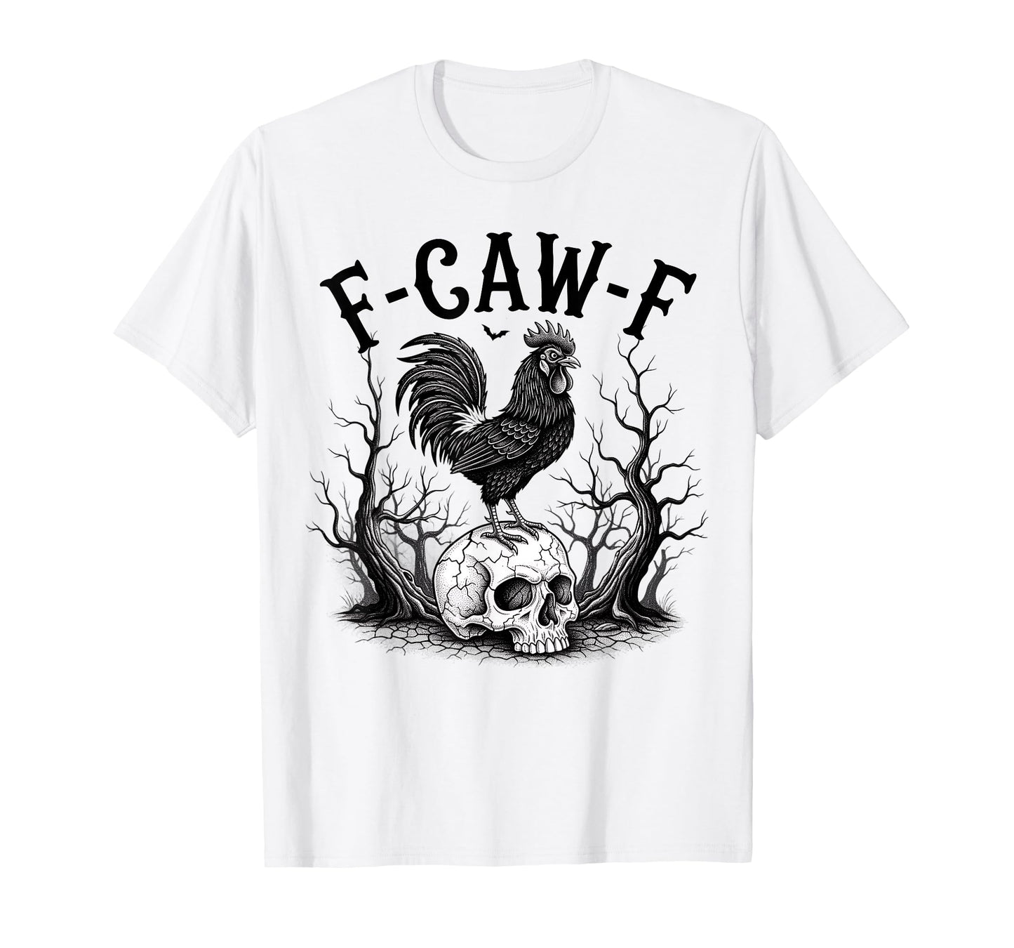 F-Caw-F Funny Chicken Adult Humor Halloween Rooster T-Shirt