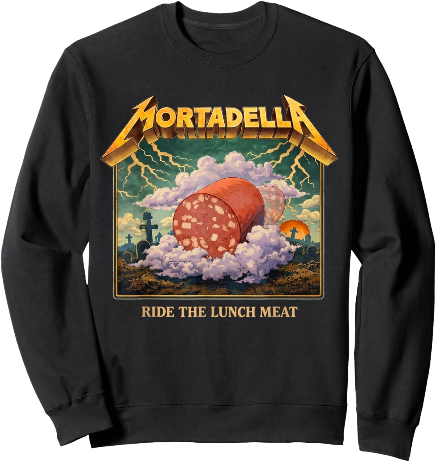 Mortadella Ride The Lunch Meat Italian Food Funny T-Shirt Sweatshirt - Sweatshirt | Black