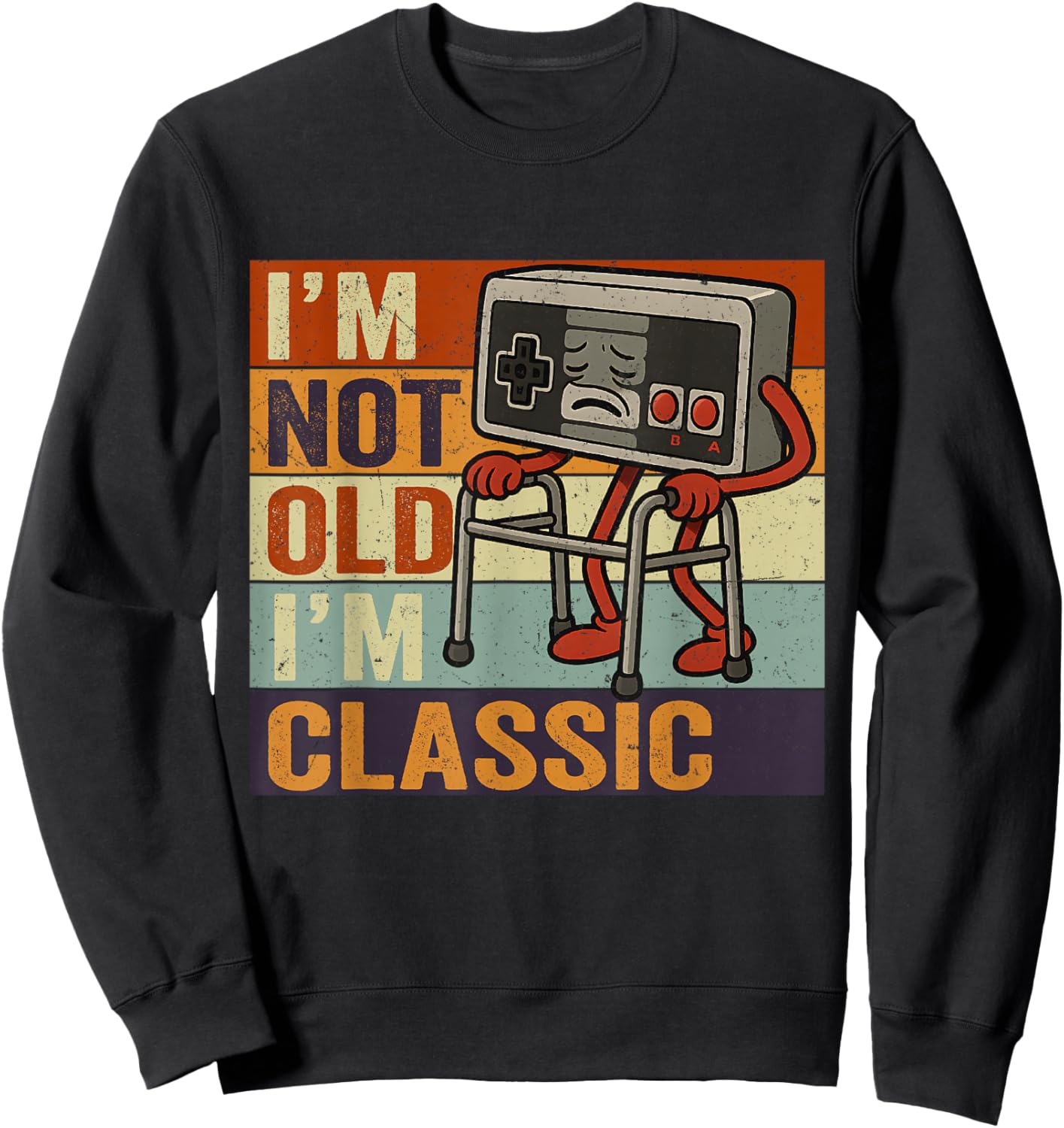 I'm Not Old I'm Classic Funny Old Gamer Gaming Retro 80s 90s T-Shirt - Sweatshirt | Black
