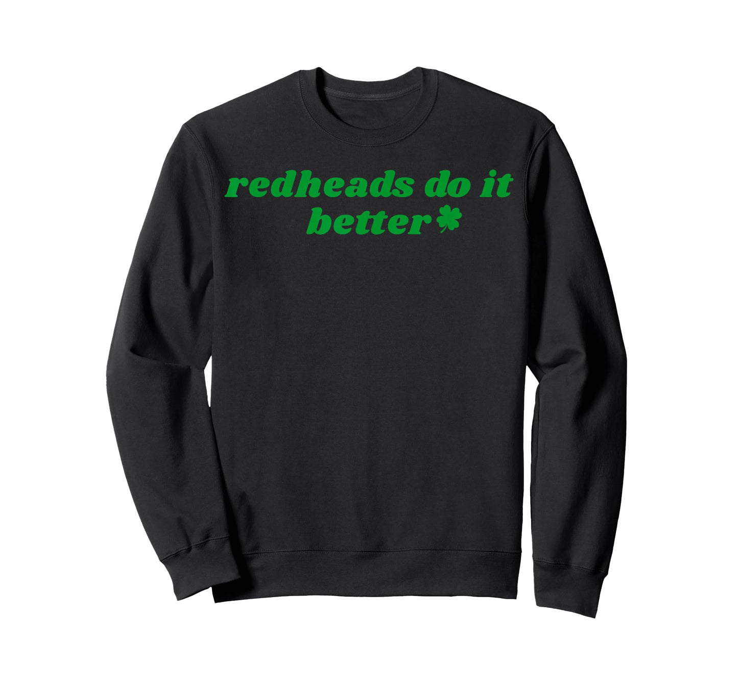 Redheads Do It Better St Patrick's Day Dibs on The Redheads T-Shirt - Sweatshirt | Black