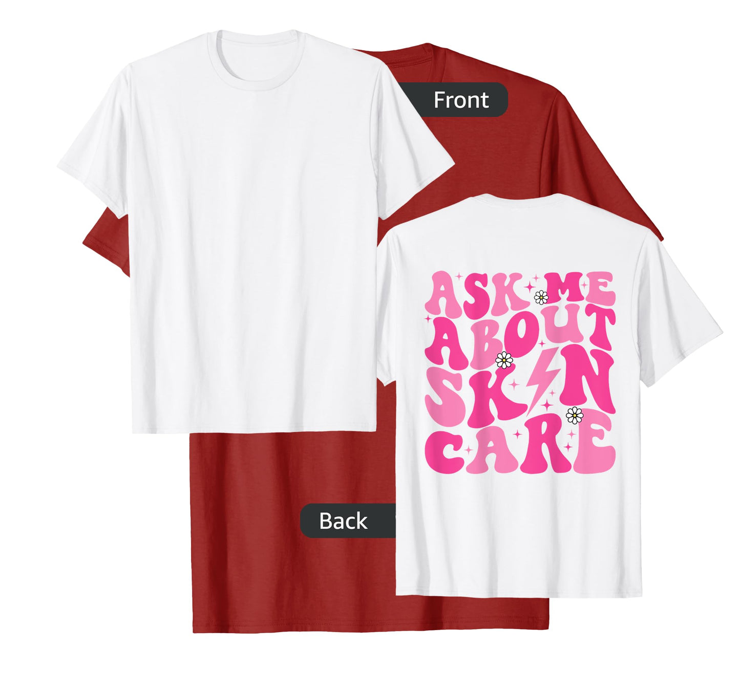 Ask Me About Skincare Esthetician Skin Care T-Shirt