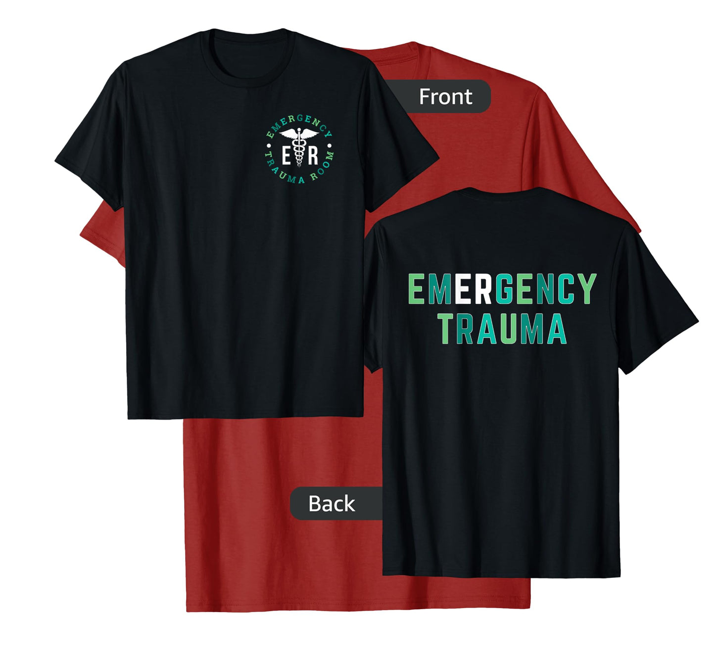 Emergency Department ER Trauma Front and Back Design T-Shirt