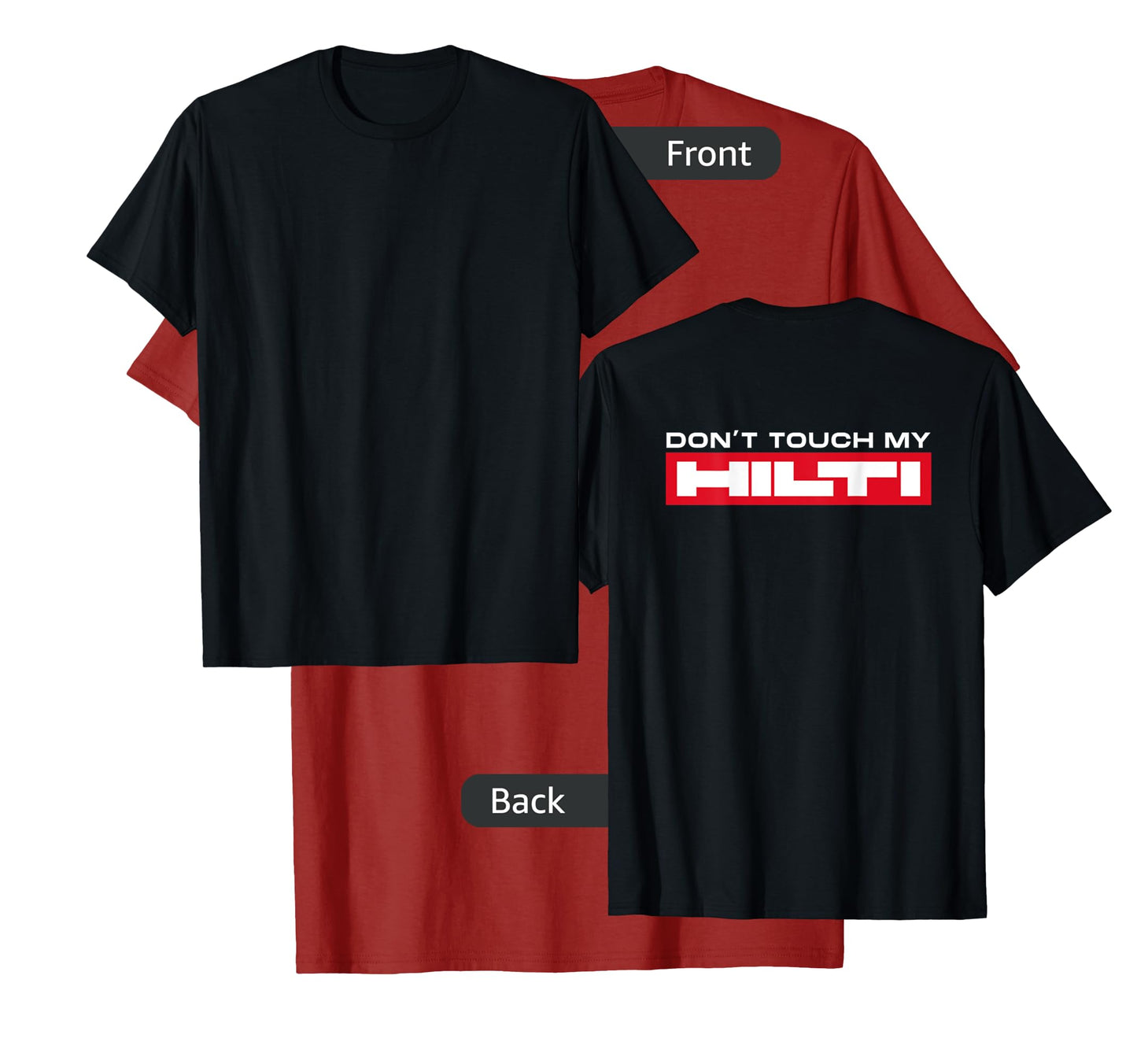 Dont Touch My Hilti Mortising Hammer Cordless Screwdriver Fan Back T-Shirt