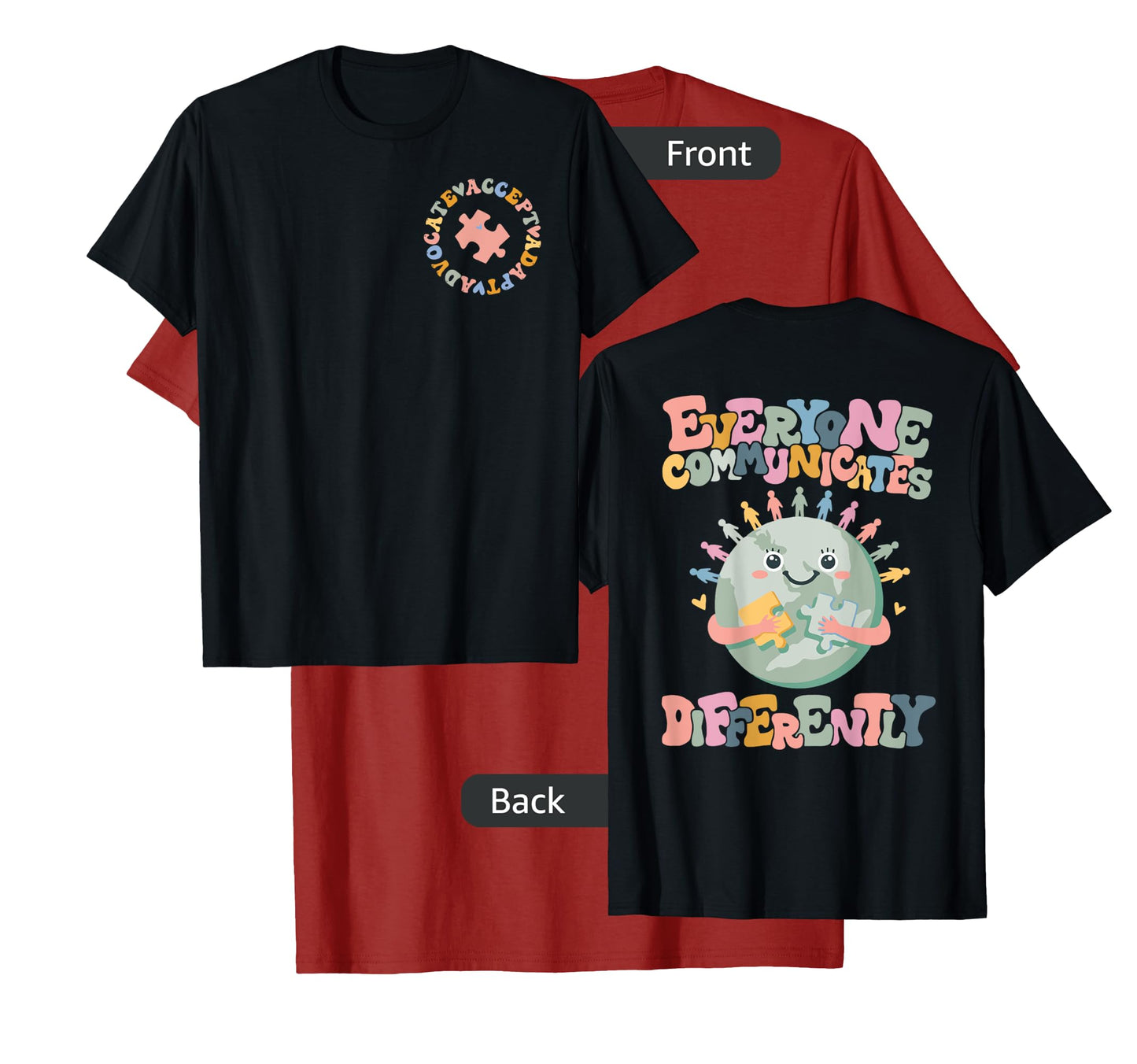 Everyone Communicates Differently Autism Month Awareness T-Shirt