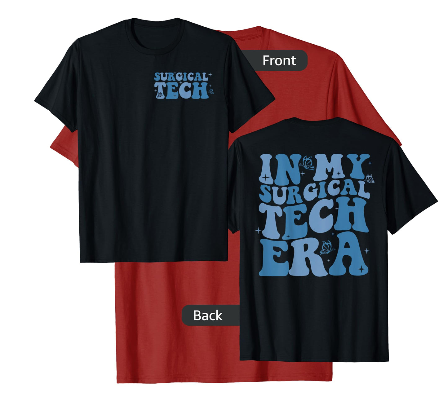 In My Surgical Tech Era Scrub Techs Surgical Technologist T-Shirt
