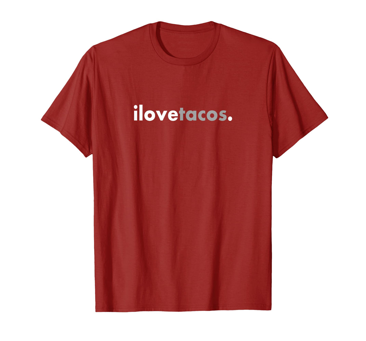 Minimalist Mexican Food Lover I Love Tacos T-Shirt