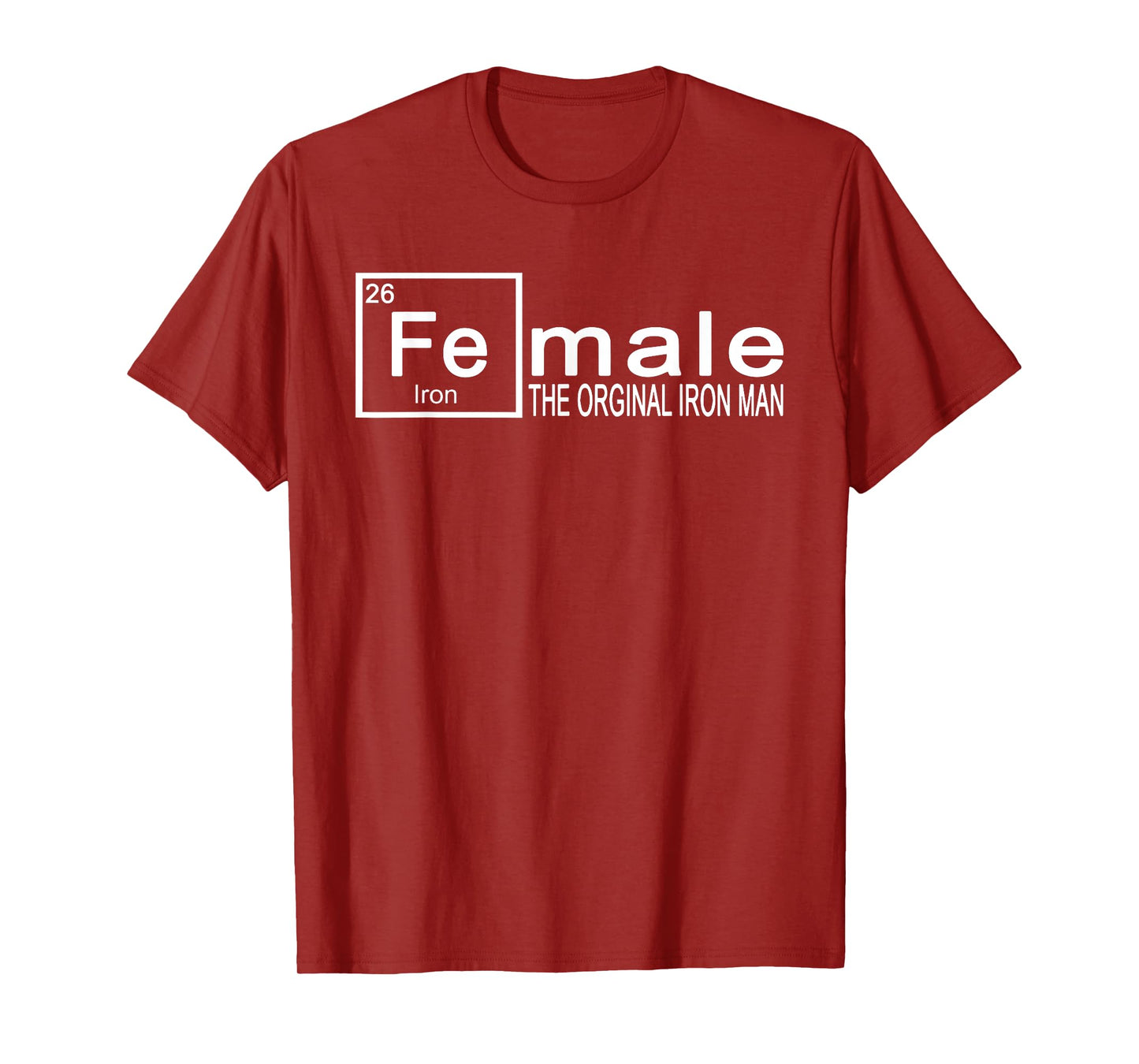 FE Male Female Periodic Table Iron Funny Science Rules Man T-Shirt