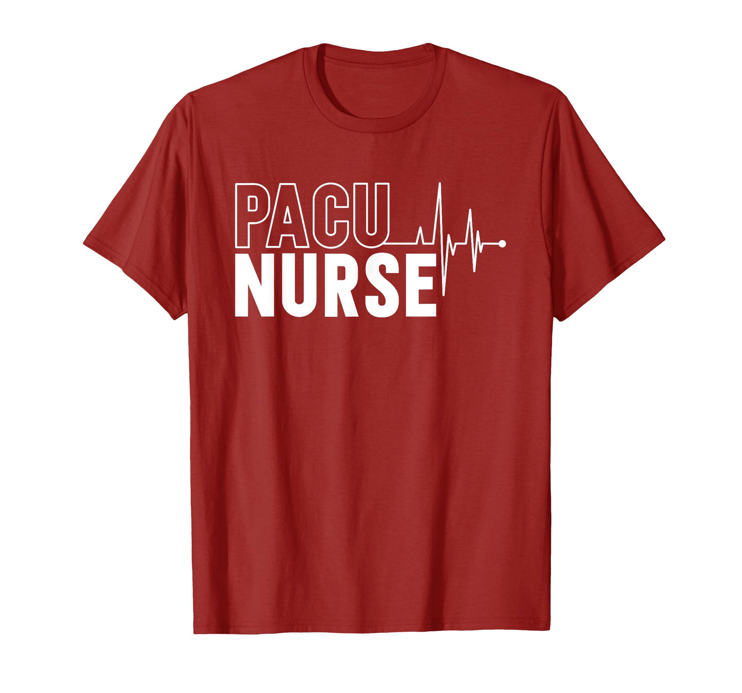 PACU Nurse PACU Nursing Post Anesthesia Care Unit T-Shirt