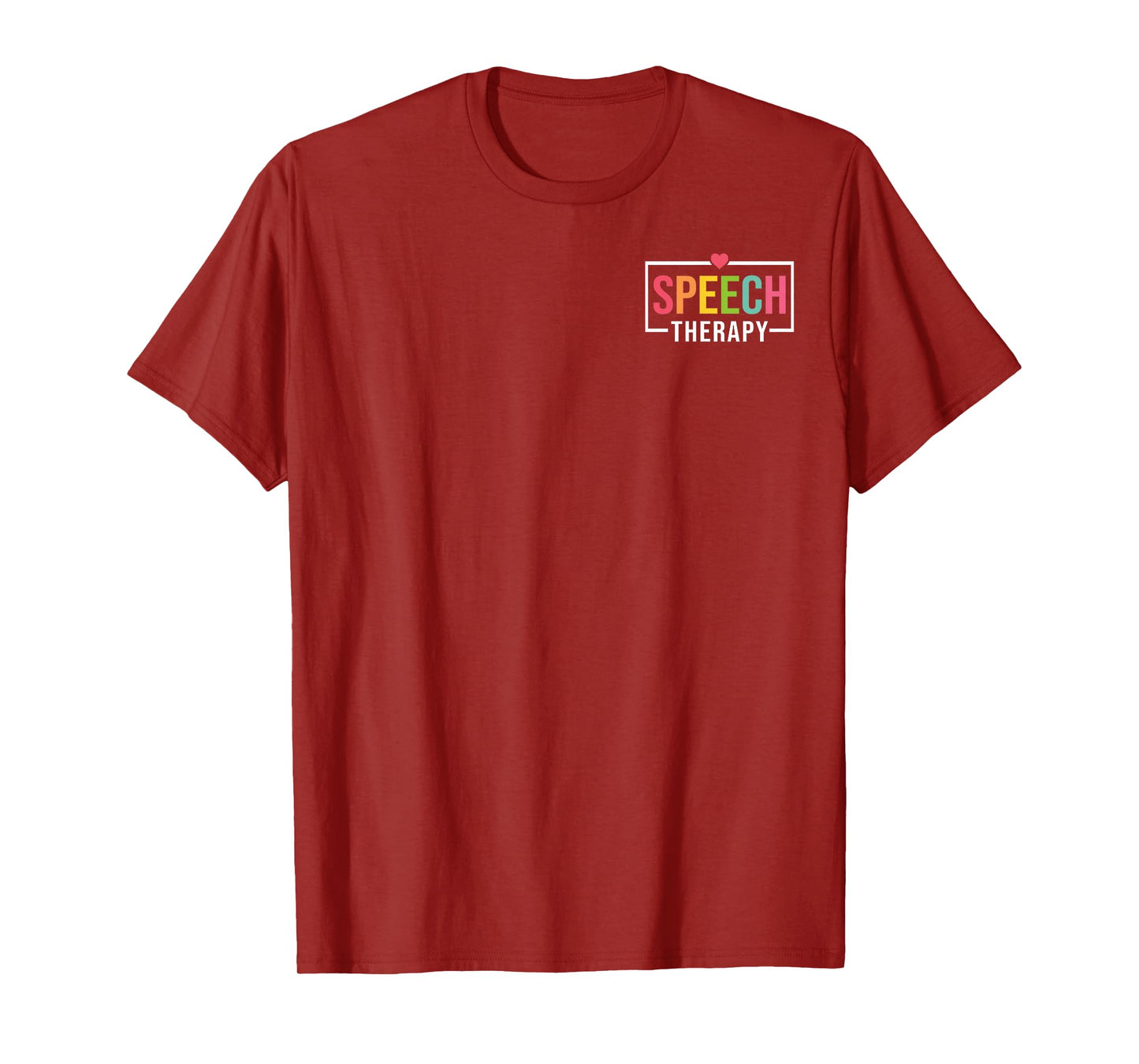 Speech Therapy Speech Language Pathologist Therapist SLP T-Shirt
