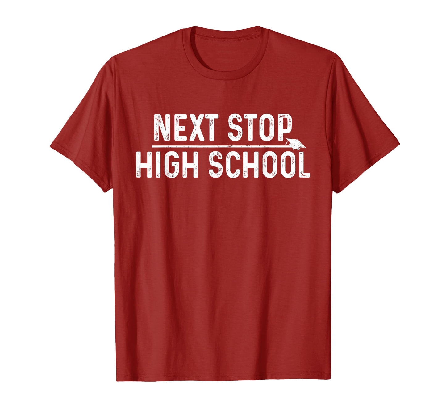 Middle School Graduation Next Stop High School T-Shirt