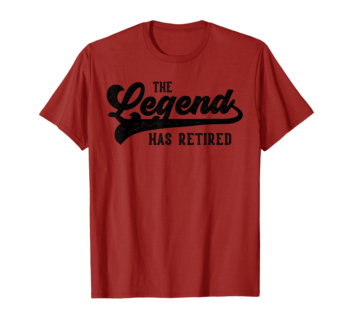 The Legend Has Retired Funny Retirement Classic Design T-Shirt