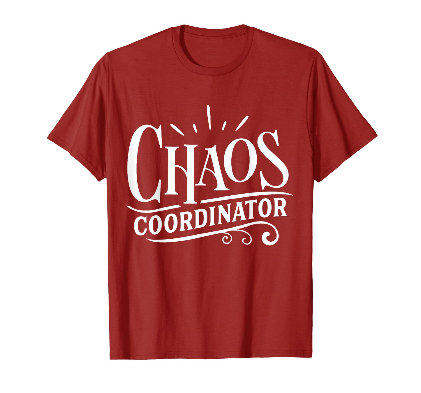Chaos Coordinator T-Shirt