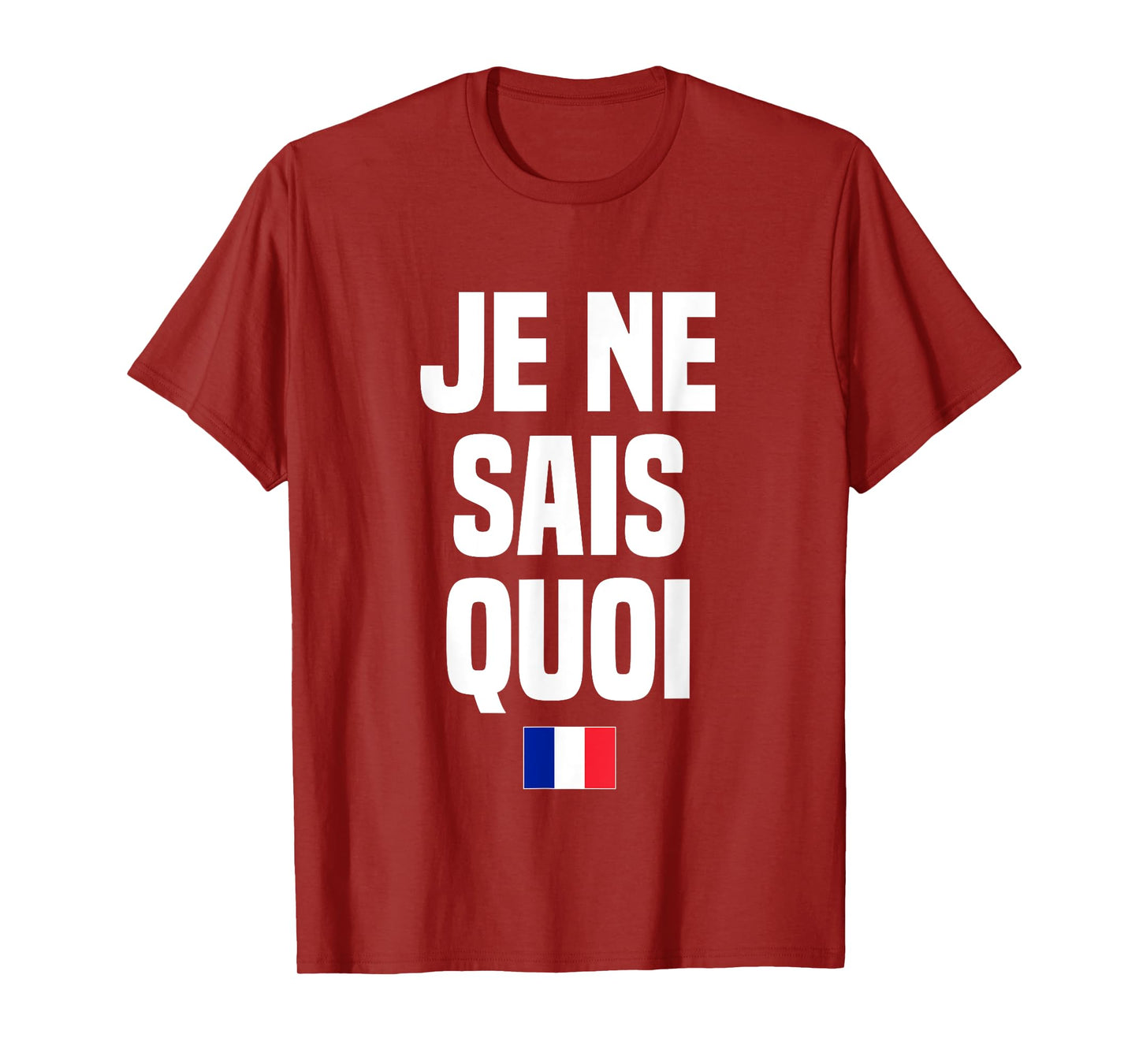 Je Ne Sais Quoi French Language France French Saying T-Shirt