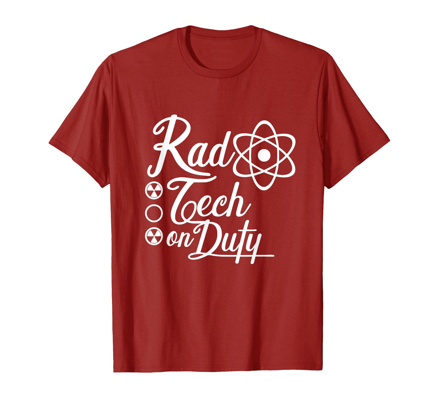 Rad Tech on Duty Radiologist Technician Radiology Tech T-Shirt