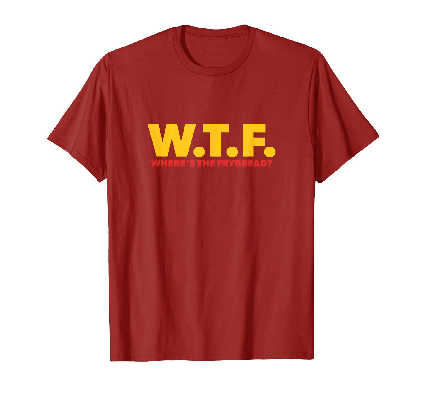 WTF Where's The Frybread Cool Native American Logo Funny T-Shirt