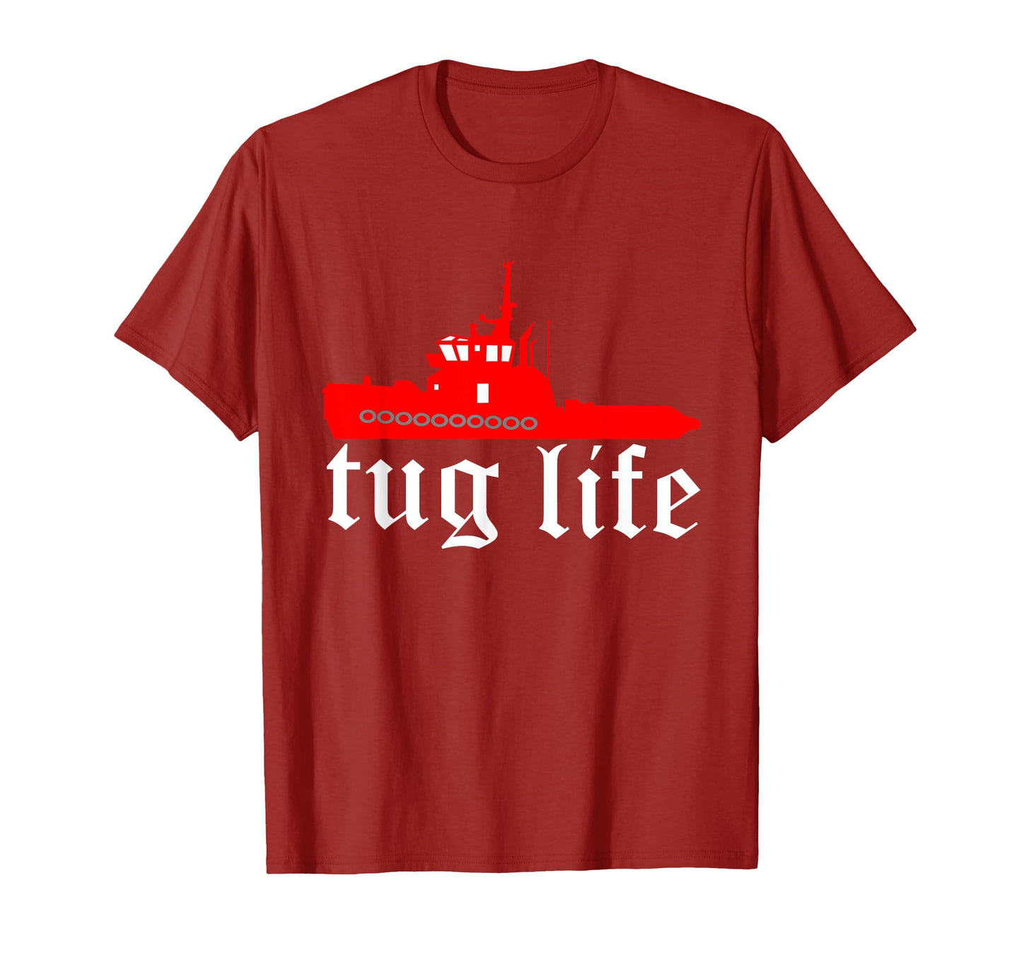 TUG LIFE funny tugboat t-shirt T-Shirt