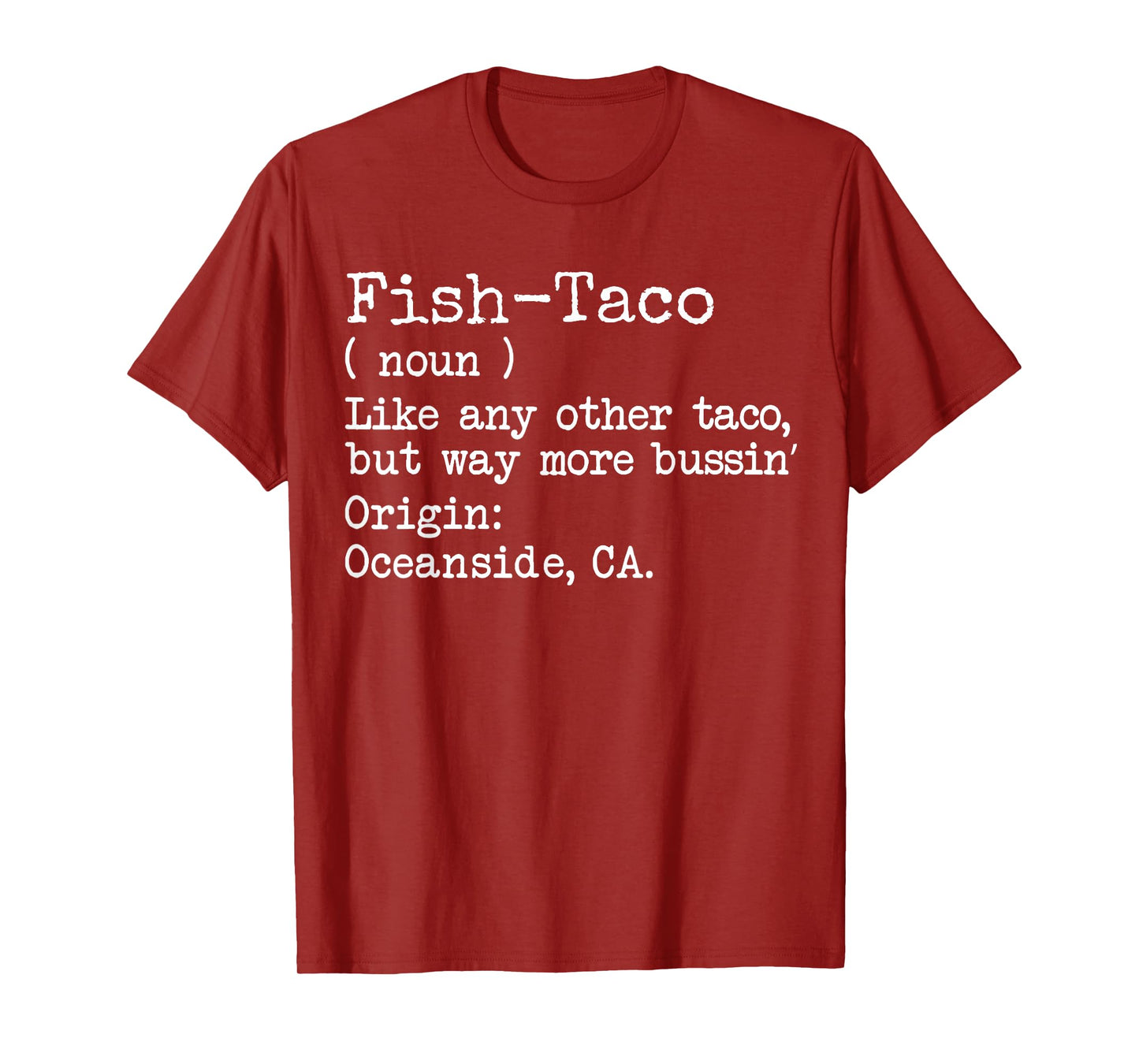 Funny Fish Taco Oceanside Seafood California Ca T-Shirt