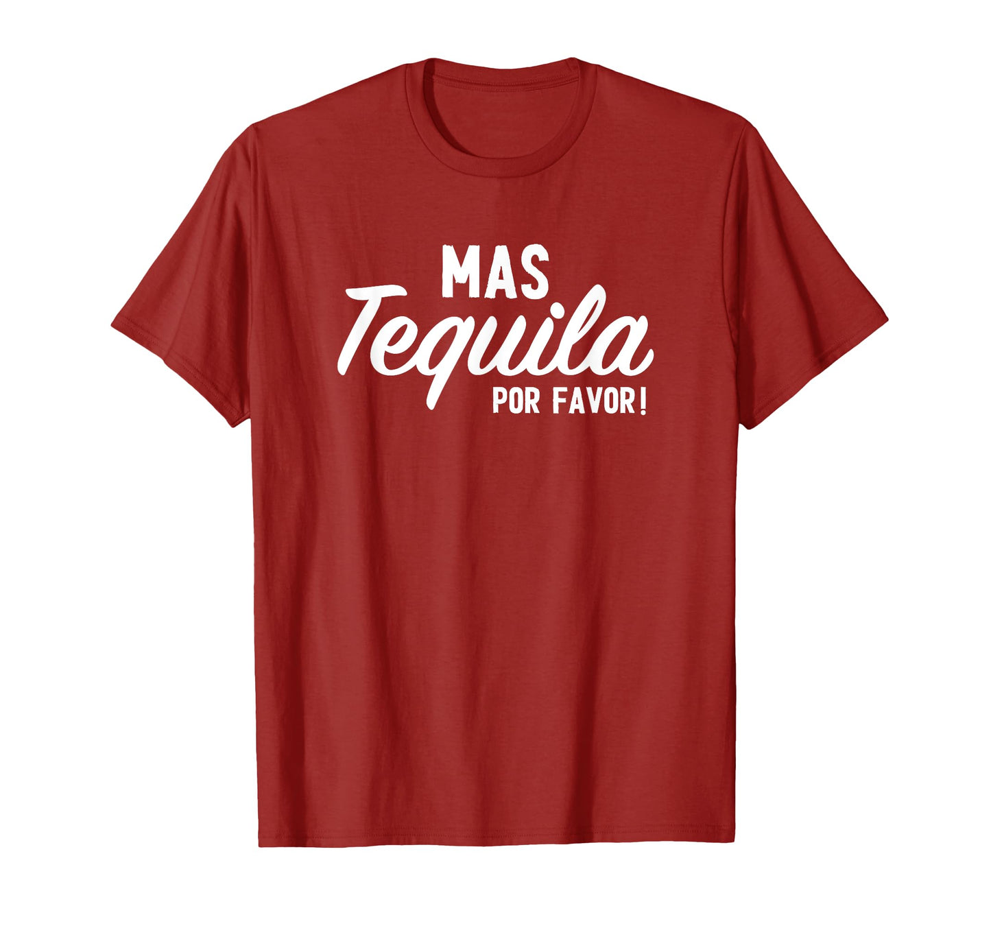 Mas Tequila Por Favor Funny Cinco De Mayo Day Fiesta Party T-Shirt