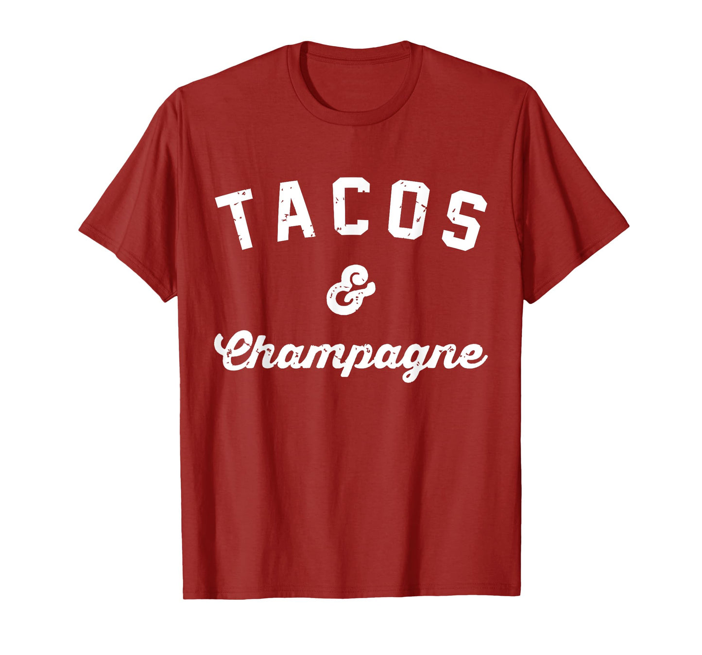 Tacos and Champagne Because Tacos girlfriend brunch T-shirt T-Shirt