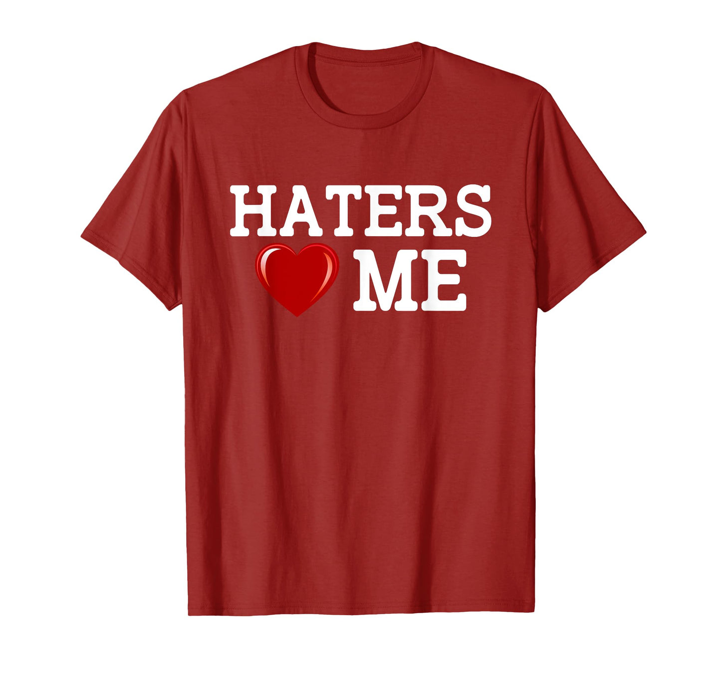 Haters Loves Me Funny Men Women Nurse Care Tee Nursing T-Shirt