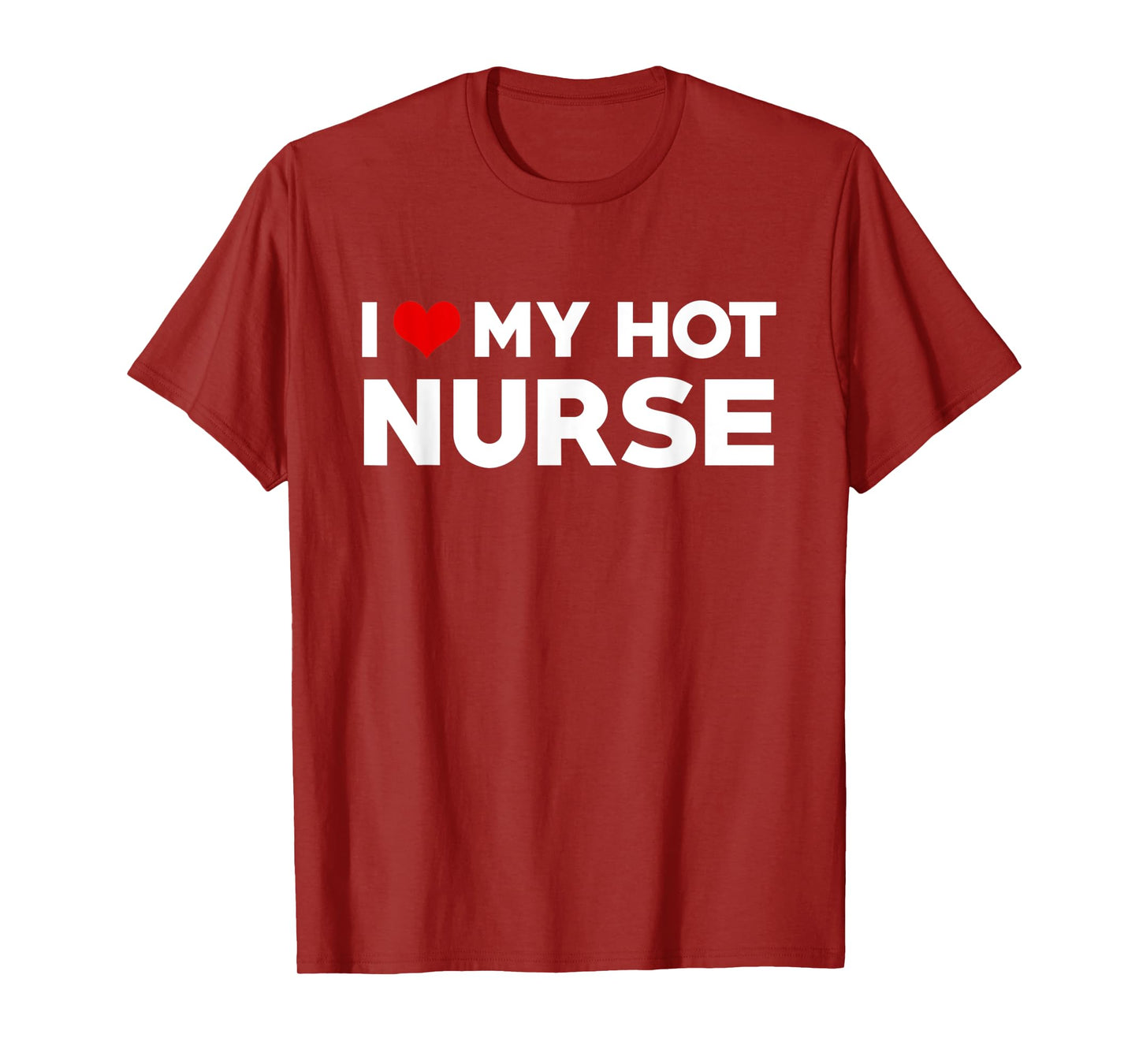 I Love My Hot Nurse Boyfriend Couple Matching T-Shirt