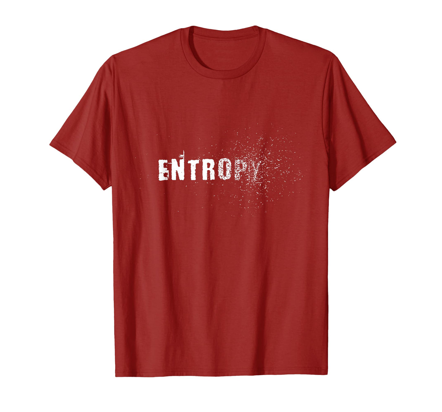 Entropy Law of Thermodynamics Astrophysics Scientist T-Shirt