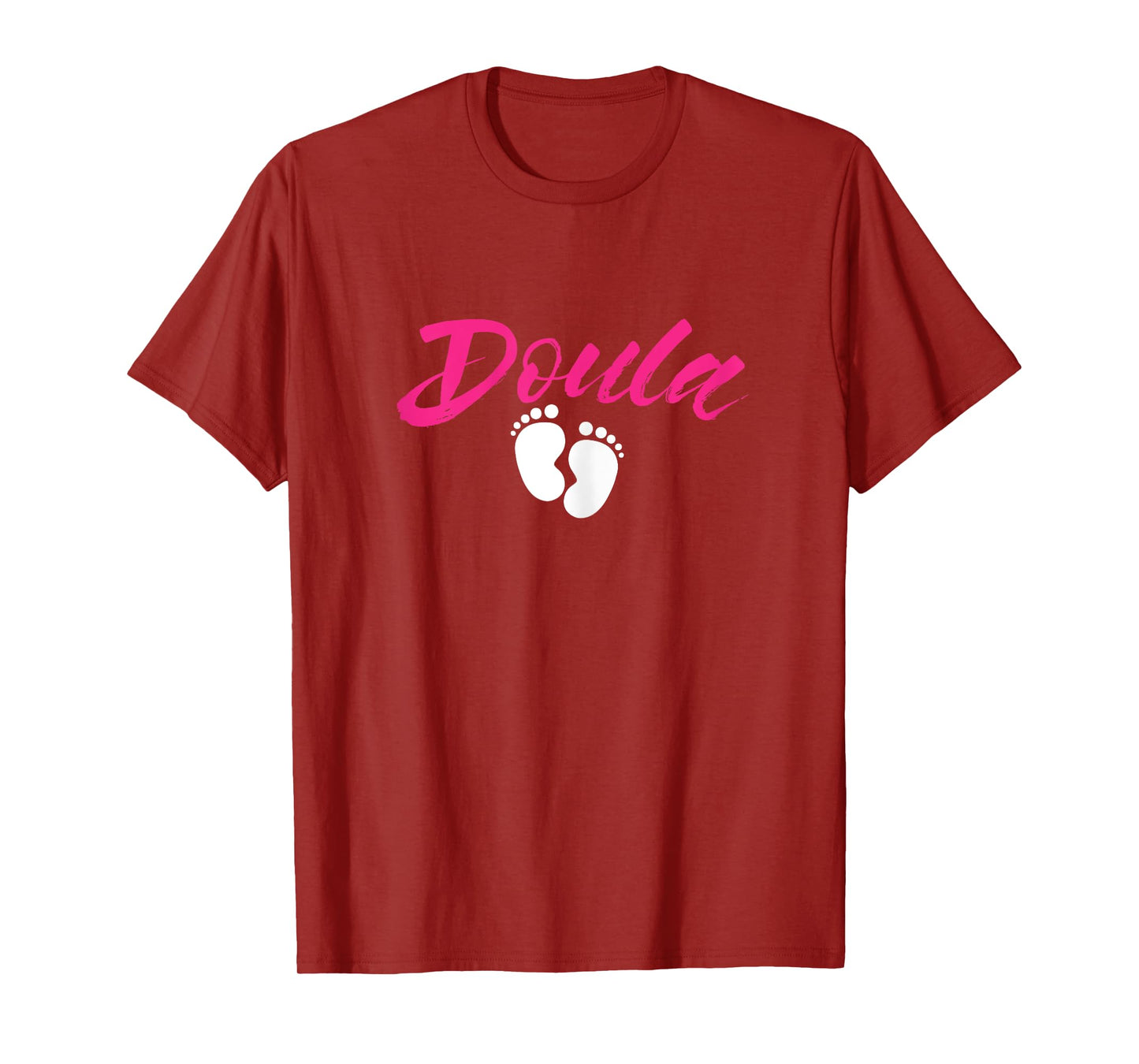 Doula Baby Feet Birthing Childbirth Pregnancy Birth Team T-Shirt