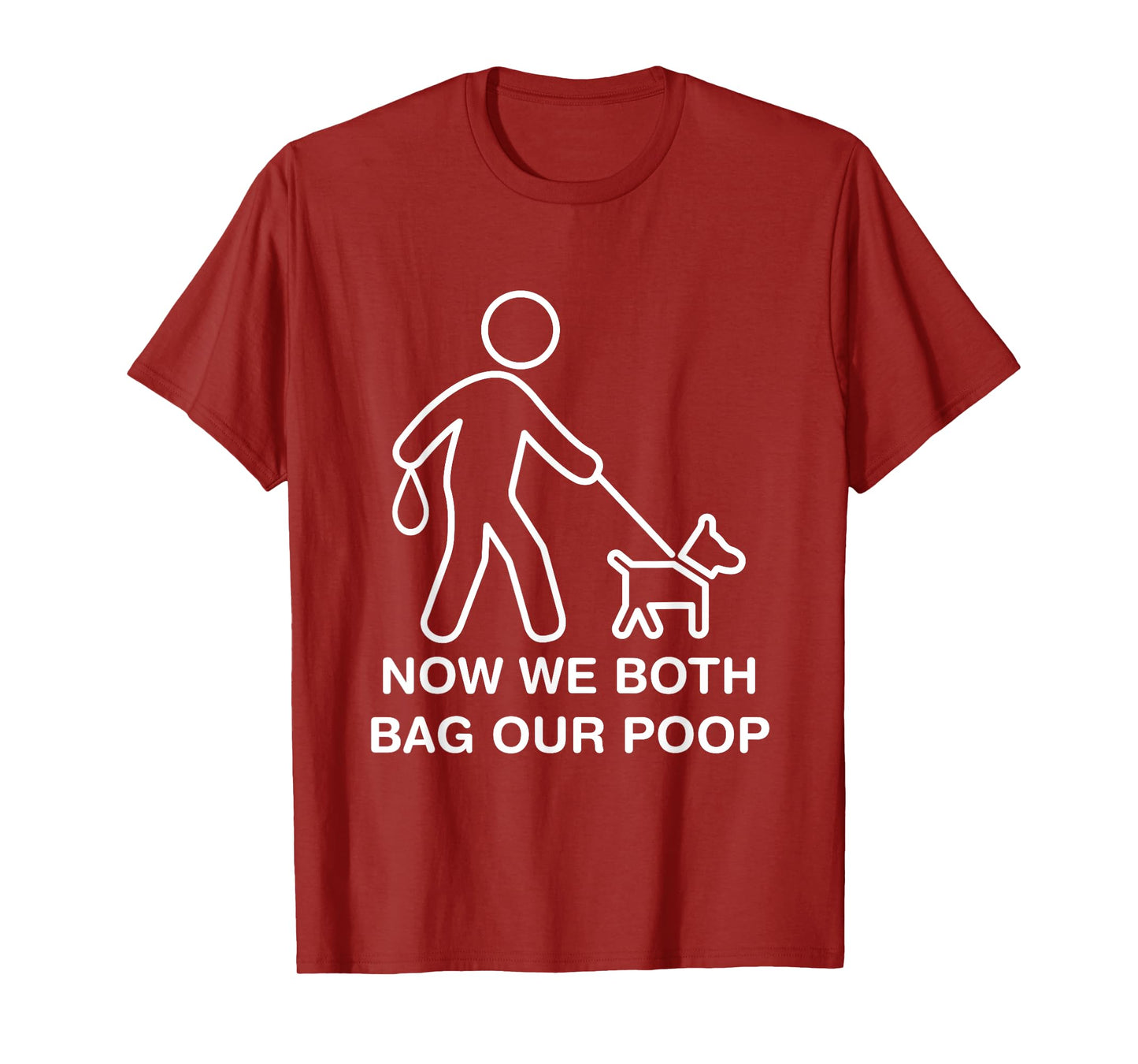 Ostomate Dog Owner Funny Ostomy Now We Both Bag Our Poop T-Shirt for Men Women