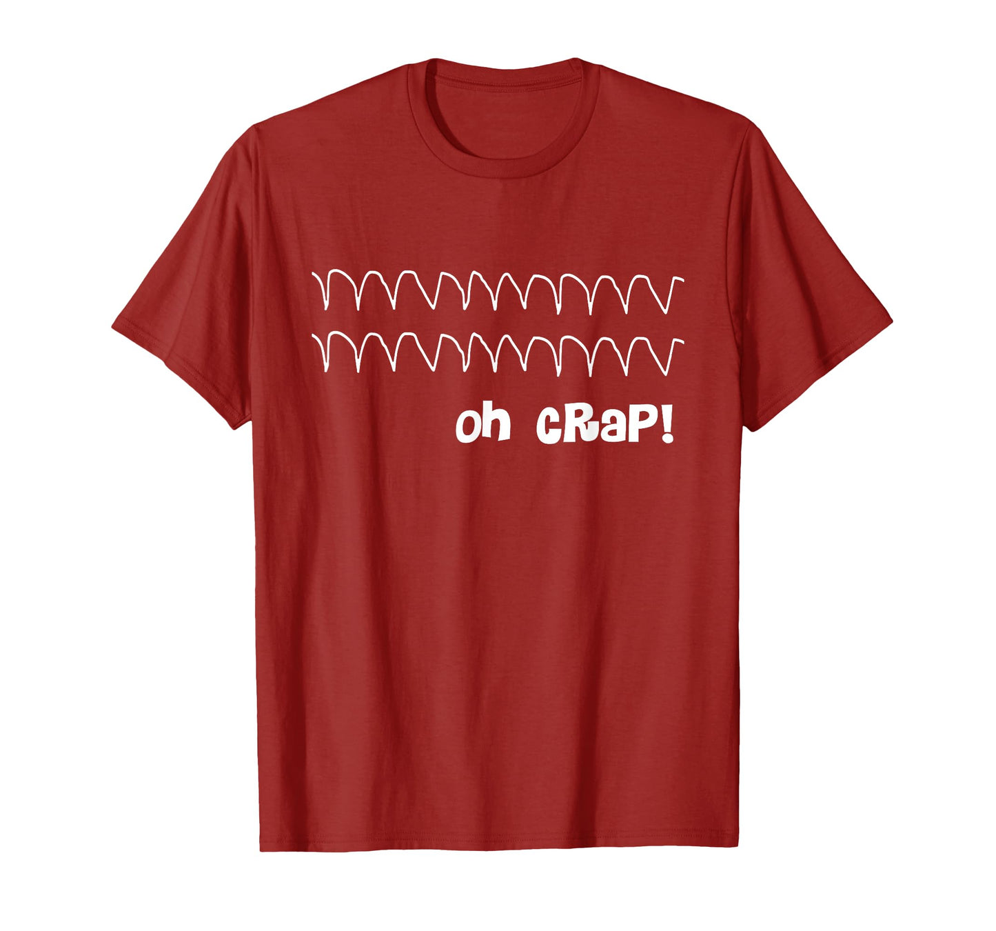 Funny Cardiac Rhythm - Oh Crap Nurse T-Shirt