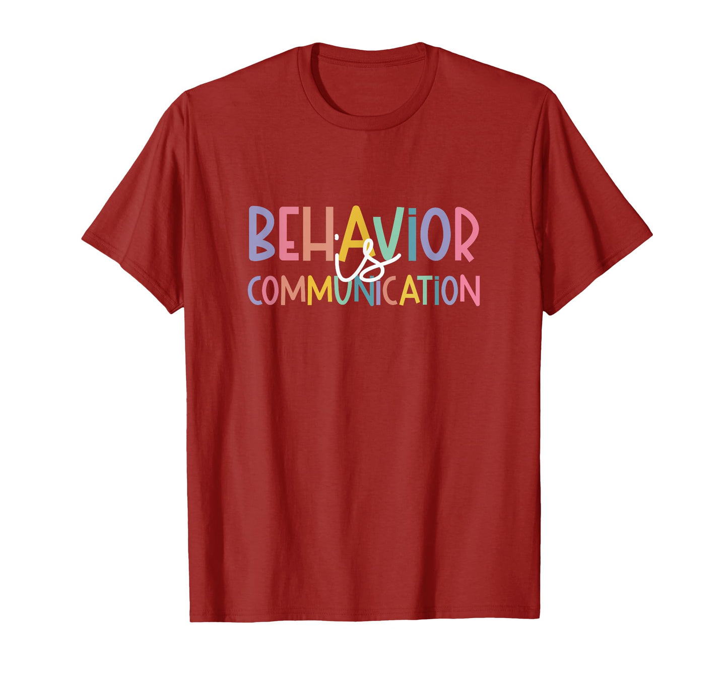 Special Education Ed Teacher Behavior Is Communication T-Shirt