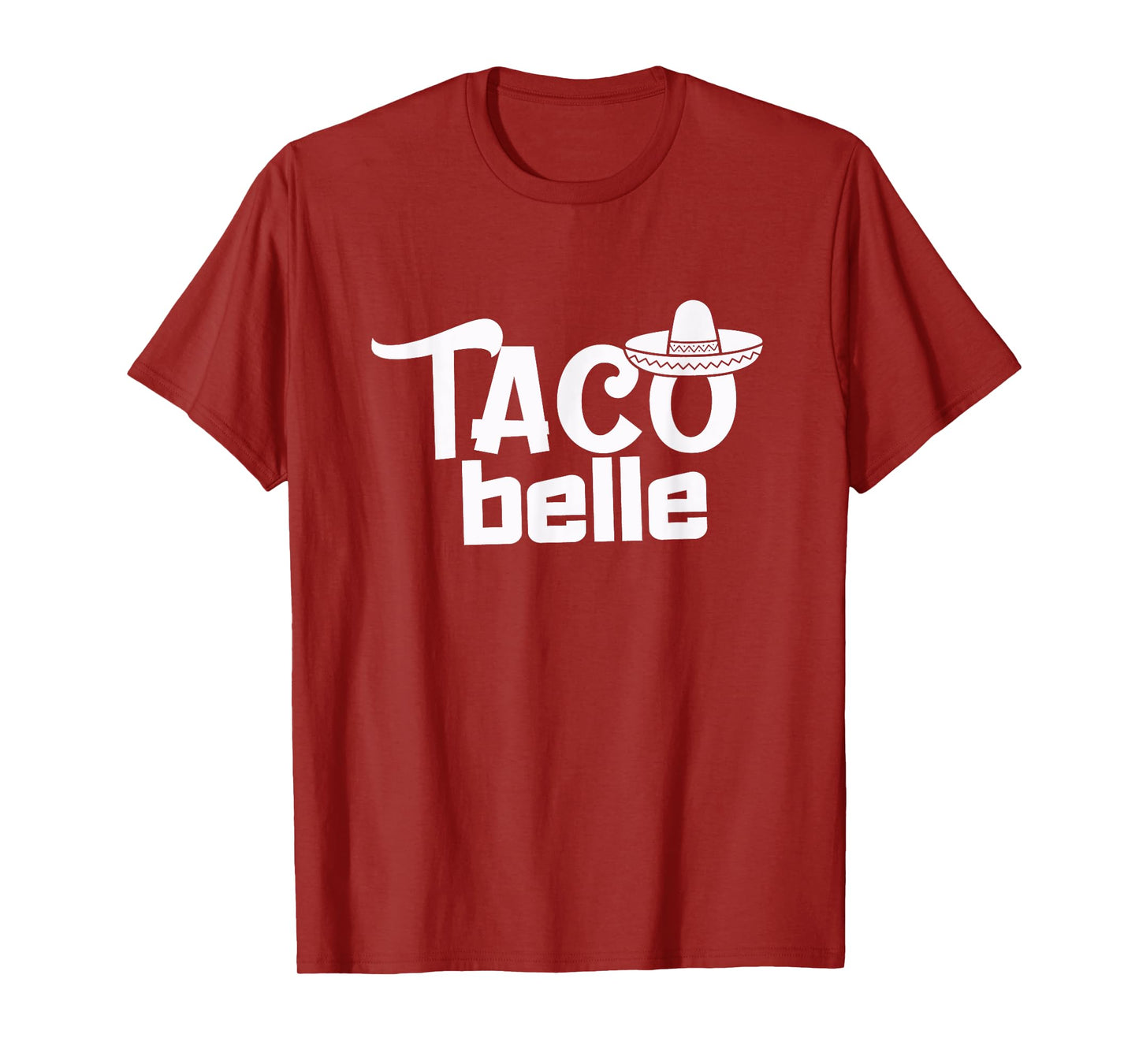Taco Belle Funny Mexican T-Shirt