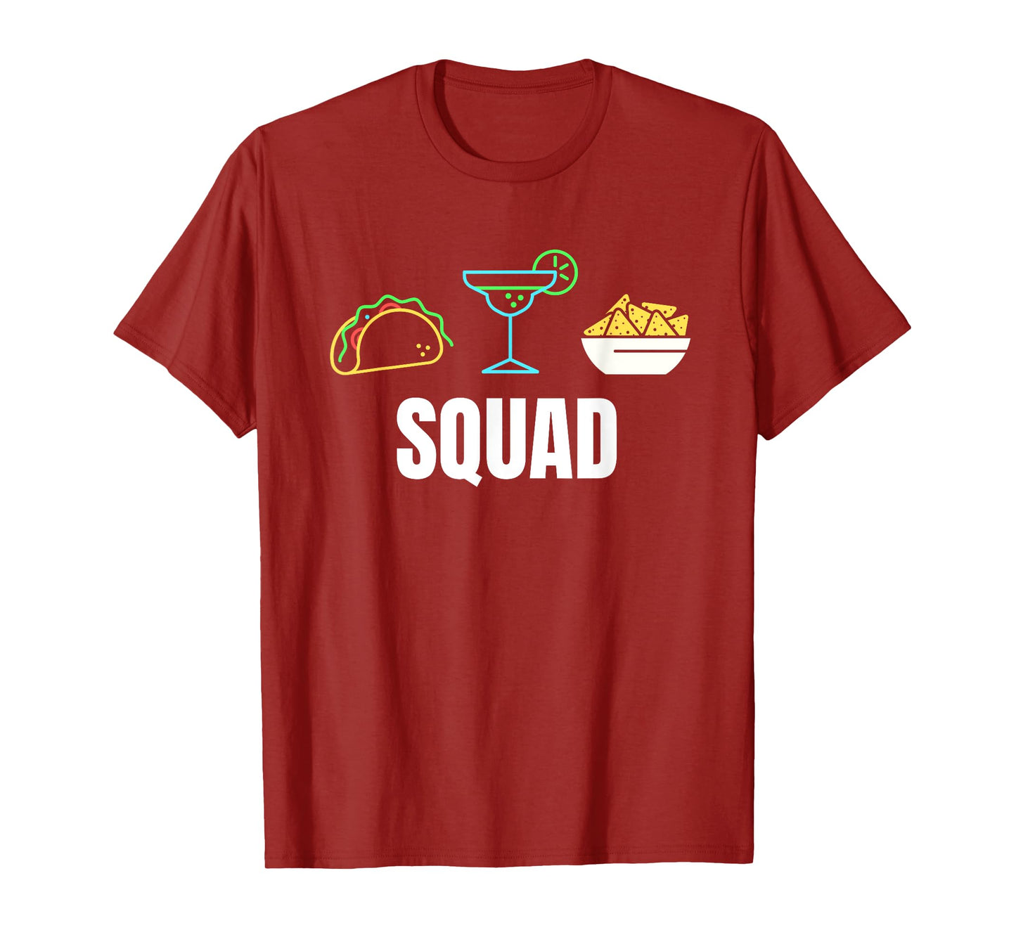 Squad Taco Tuesday Margarita Monday Queso Everyday T-Shirt