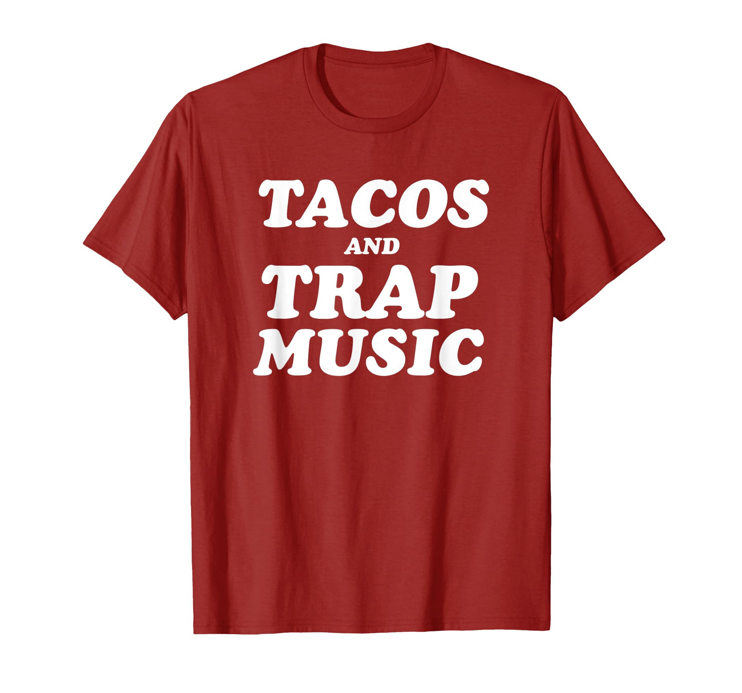 Tacos and Trap Music T Shirt
