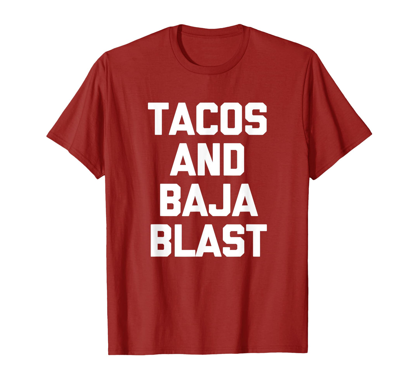 Tacos & Baja Blast T-Shirt funny saying taco lover food taco T-Shirt
