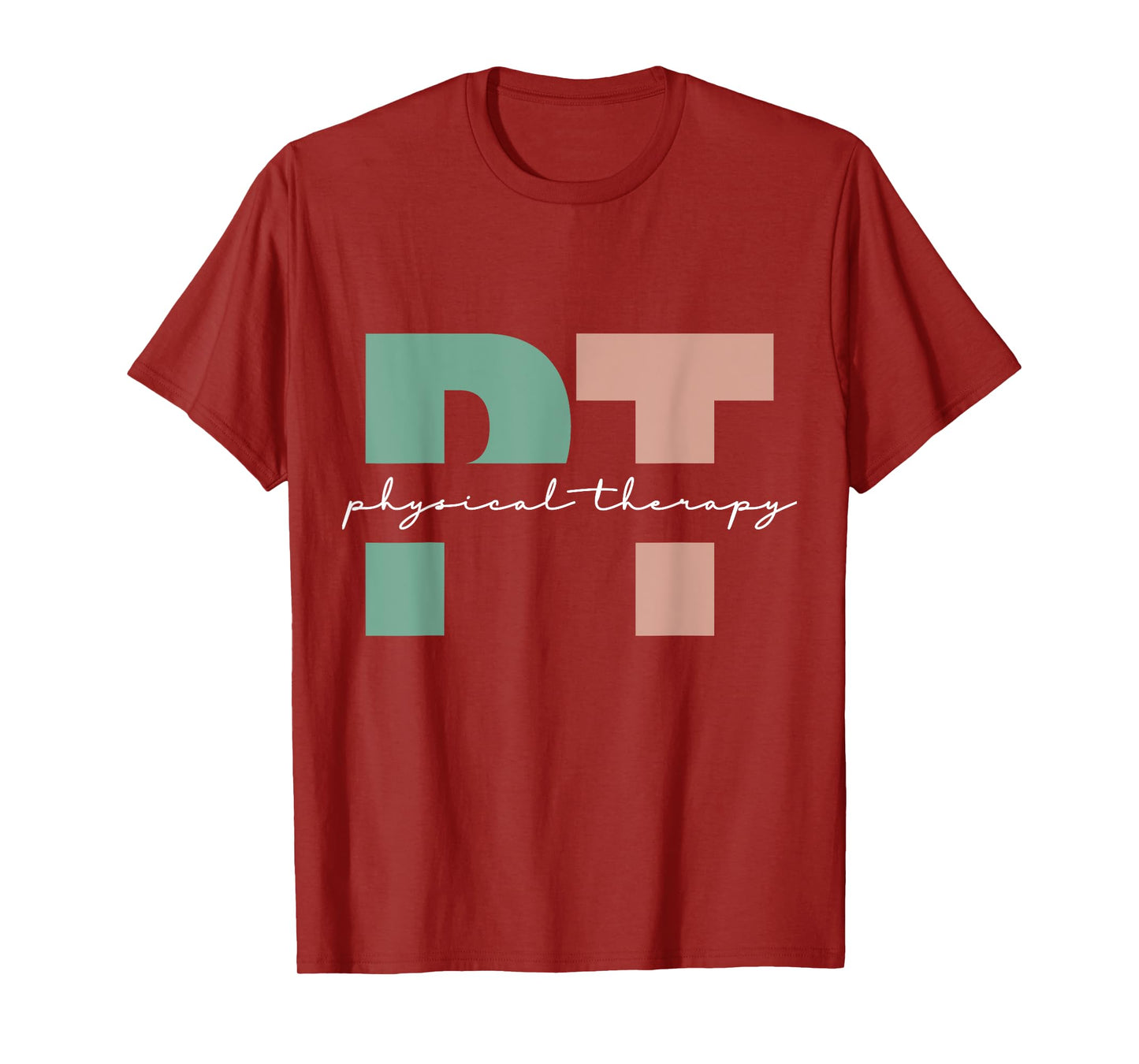 Physical Therapy PT Physical Therapist PT Student T-Shirt