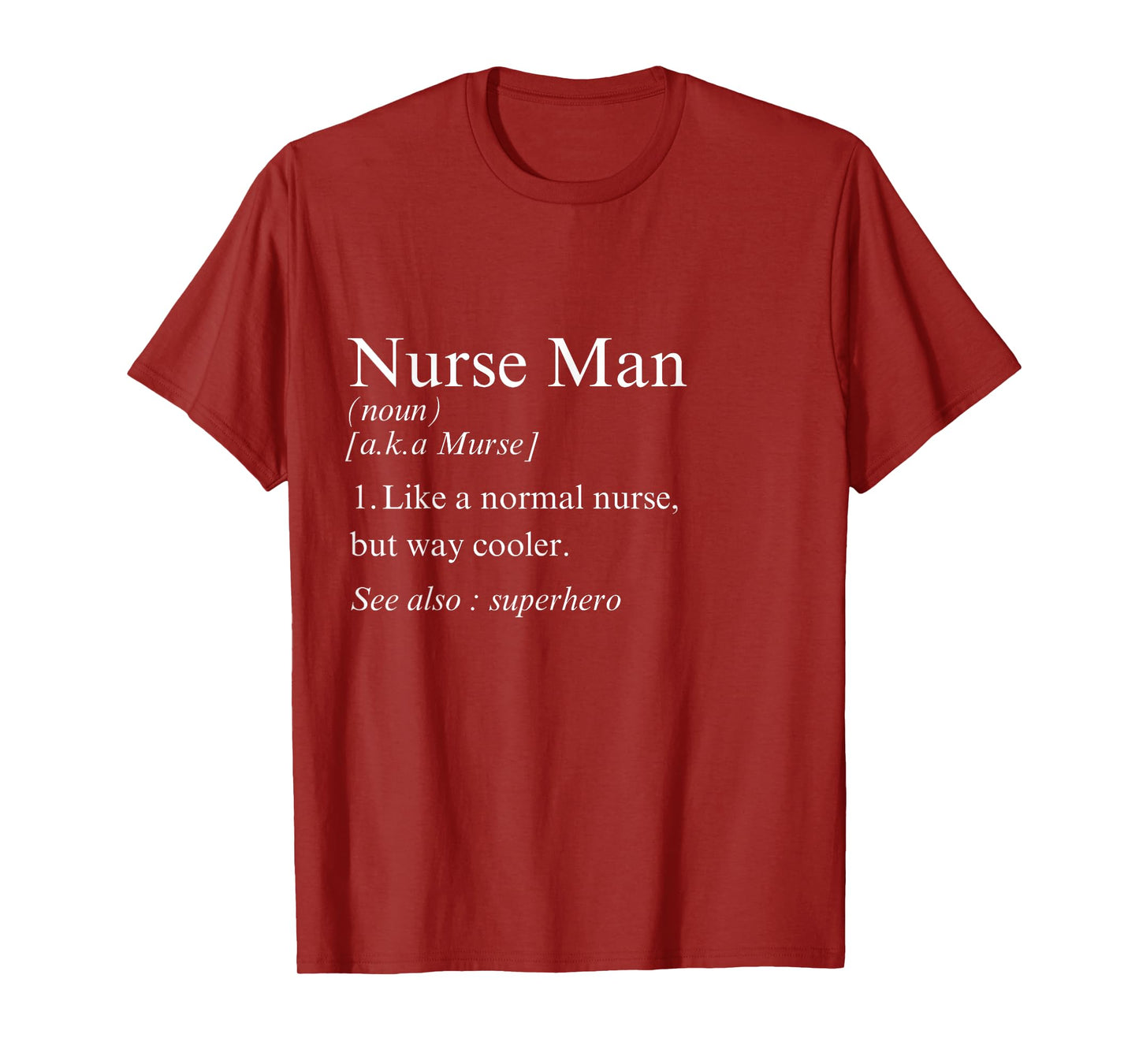 Funny Nurse Man Definition T-Shirt