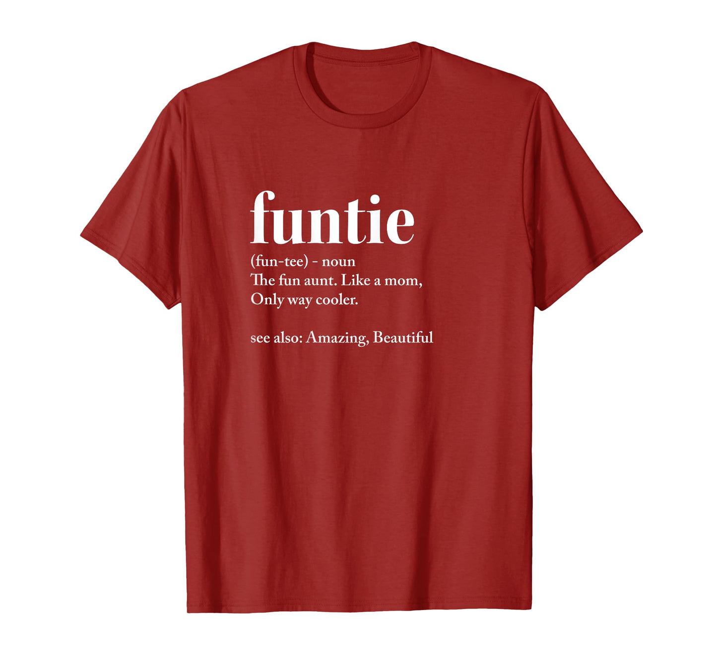 Funtie for All Aunts T-Shirt